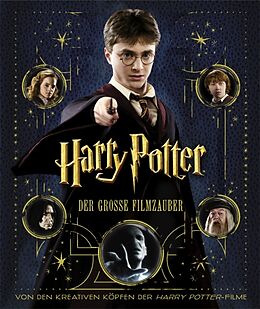Fester Einband Harry Potter: Der große Filmzauber (Erweiterte Neuausgabe) von Brian Sibley