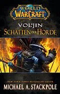 E-Book (epub) World of Warcraft: Vol'jin - Schatten der Horde von Michael Stackpole