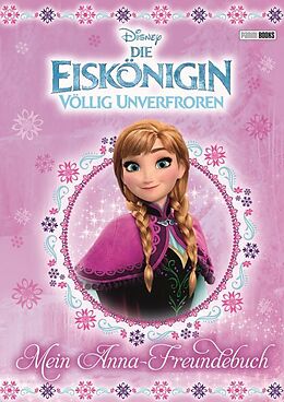 Fester Einband Disney Die Eiskönigin: Mein Anna-Freundebuch von 