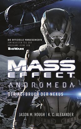 Kartonierter Einband Mass Effect Andromeda von Jason M. Hough, K. C. Alexander