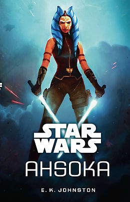 E-Book (epub) Star Wars: Ahsoka von E.K. Johnston