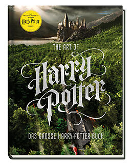 Fester Einband Harry Potter: The Art of Harry Potter - Das große Harry-Potter-Buch von Marc Sumerak