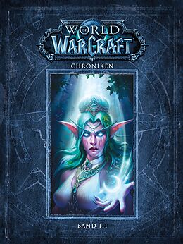 Fester Einband World of Warcraft: Chroniken Bd. 3 von Blizzard Entertainment