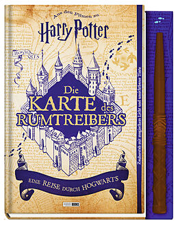 Fester Einband Aus den Filmen zu Harry Potter: Die Karte des Rumtreibers - Eine Reise durch Hogwarts von Erinn Pascal