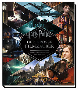 Fester Einband Harry Potter: Der große Filmzauber (Erweiterte, überarbeitete Neuausgabe) von Brian Sibley