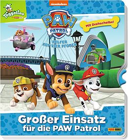 Pappband, unzerreissbar PAW Patrol: Großer Einsatz für die Paw Patrol von Carolin Böttler