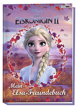Fester Einband Disney Die Eiskönigin 2: Mein Elsa-Freundebuch von Panini