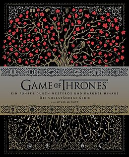 Fester Einband Game of Thrones: Ein Führer durch Westeros und darüber hinaus - die vollständige Serie von Myles McNutt