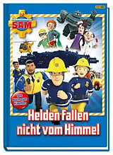 Fester Einband Feuerwehrmann Sam: Helden fallen nicht vom Himmel von Katrin Zuschlag