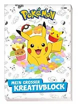 Kartonierter Einband Pokémon: Mein großer Kreativblock von Panini