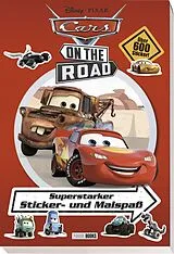 Kartonierter Einband (Kt) Disney PIXAR Cars On The Road: Superstarker Sticker- und Malspaß von Panini