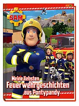 Fester Einband Feuerwehrmann Sam: Meine liebsten Feuerwehrgeschichten aus Pontypandy von Katrin Zuschlag