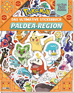Kartonierter Einband Pokémon: Das ultimative Stickerbuch der Paldea-Region von Pokémon, Panini