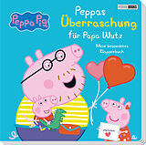 Pappband, unzerreissbar (PpU) Peppa Pig: Peppas Überraschung für Papa Wutz von 