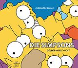 Fester Einband Die Simpsons: Gelber wird's nicht von Alexander Braun