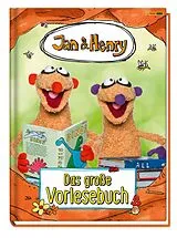 Fester Einband Jan & Henry: Das große Vorlesebuch von Martin Reinl, Carsten Morar-Haffle, Claudia Weber