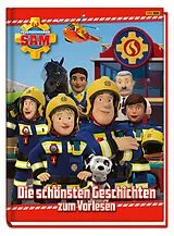 Fester Einband Feuerwehrmann Sam: Die schönsten Geschichten zum Vorlesen von Katrin Zuschlag