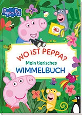 Fester Einband Peppa Pig: Wo ist Peppa? Mein tierisches Wimmelbuch von Panini