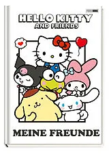 Fester Einband Hello Kitty and Friends: Meine Freunde von 