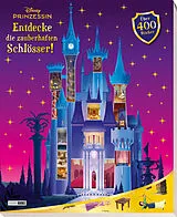 Kartonierter Einband Disney Prinzessin: Entdecke die zauberhaften Schlösser! von Disney, Panini