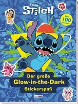 Kartonierter Einband Disney Stitch: Der große Glow-in-the-Dark Stickerspaß von Disney, Panini
