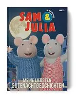 Fester Einband Sam & Julia: Meine liebsten Gutenachtgeschichten von 