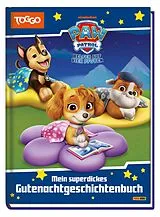 Fester Einband PAW Patrol: Mein superdickes Gutenachtgeschichtenbuch von 