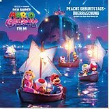 Fester Einband Der Super Mario Galaxy Film: Peachs Geburtstagsüberaschung von Benjamin Harper, Nintendo