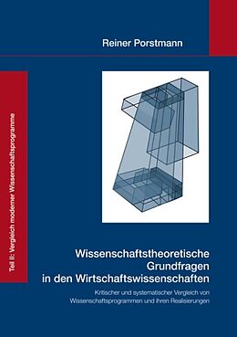 Kartonierter Einband Wissenschaftstheoretische Grundfragen in den Wirtschaftswissenschaften von Reiner Porstmann