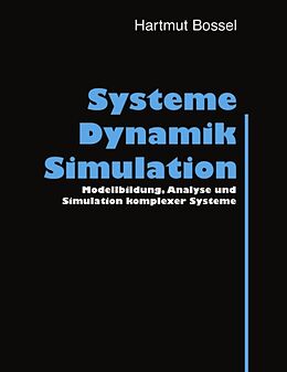 Kartonierter Einband Systeme, Dynamik, Simulation von Hartmut Bossel