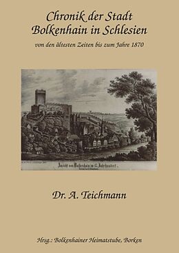 Fester Einband Chronik der Stadt Bolkenhain in Schlesien von A Teichmann