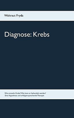 Couverture cartonnée Diagnose: Krebs de Waltraut Fryda
