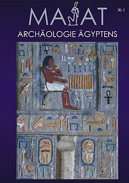 Kartonierter Einband MA'At - Archäologie Ägyptens von Mirco Hüneburg, Thomas Schneider