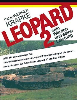Kartonierter Einband Leopard 2 sein Werden und seine Leistung von Paul W Krapke