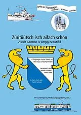 Kartonierter Einband Züritüütsch isch aifach schön / Zurich German is simply beautiful von Paul G. Schreier, Harry Fuchs