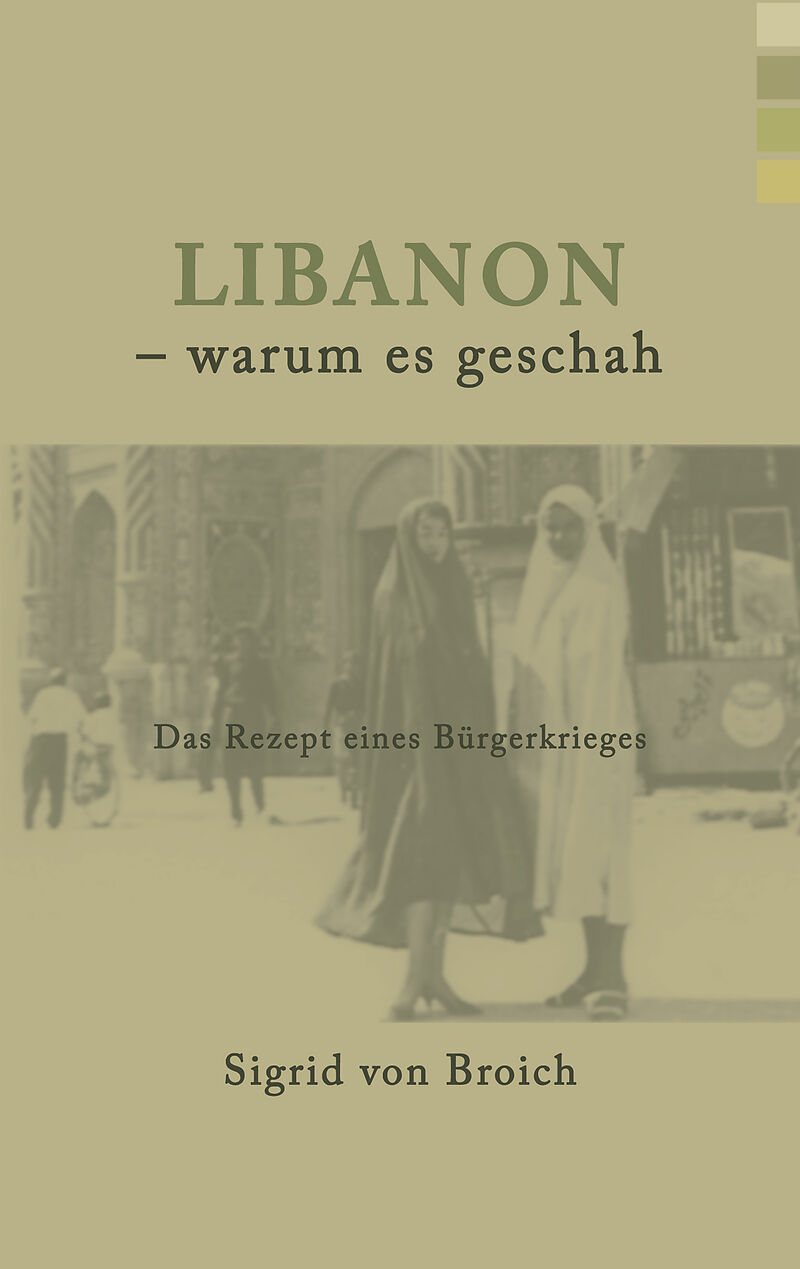 Libanon - warum es geschah