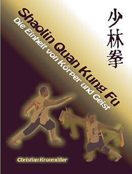 Kartonierter Einband Shaolin Quan Kung Fu von Christian Kronmüller