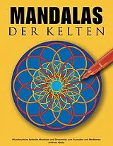 Kartonierter Einband Mandalas der Kelten von Andreas Abato