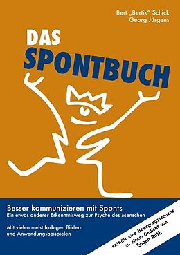 Kartonierter Einband Das Spontbuch von Georg Jürgens, Bert &quot;Bertik&quot; Schick