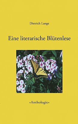 Kartonierter Einband Eine literarische Blütenlese von Dietrich Lange
