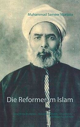 Kartonierter Einband Die Reformer im Islam von Muhammad Sameer Murtaza