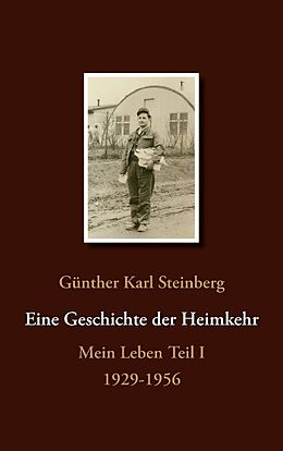 Kartonierter Einband Eine Geschichte der Heimkehr von Günther K Steinberg