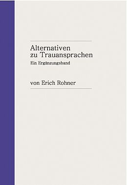 Fester Einband Alternativen zu Trauansprachen von Erich Rohner