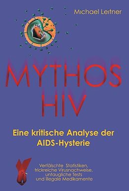 Kartonierter Einband Mythos HIV von Michael Leitner