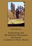 Informationen über 50 interessante Örtlichkeiten für Ausflüge im Umkreis von Hann. Münden