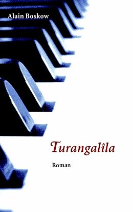 Kartonierter Einband Turangalila von Alain Boskow