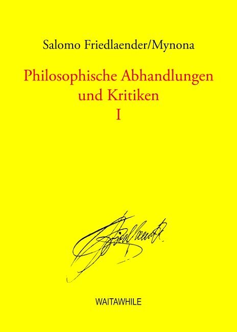 Philosophische Abhandlungen und Kritiken 1