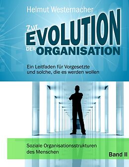 Fester Einband Zur Evolution der Organisation von Helmut Westernacher
