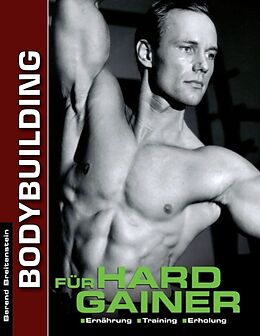 Kartonierter Einband Bodybuilding für Hardgainer von Berend Breitenstein