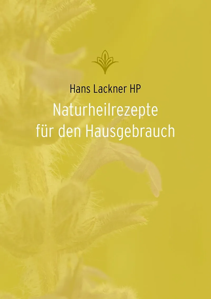 Naturheilrezepte für den Hausgebrauch